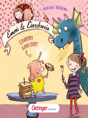 cover image of Emmi & Einschwein 1. Einhorn kann jeder!